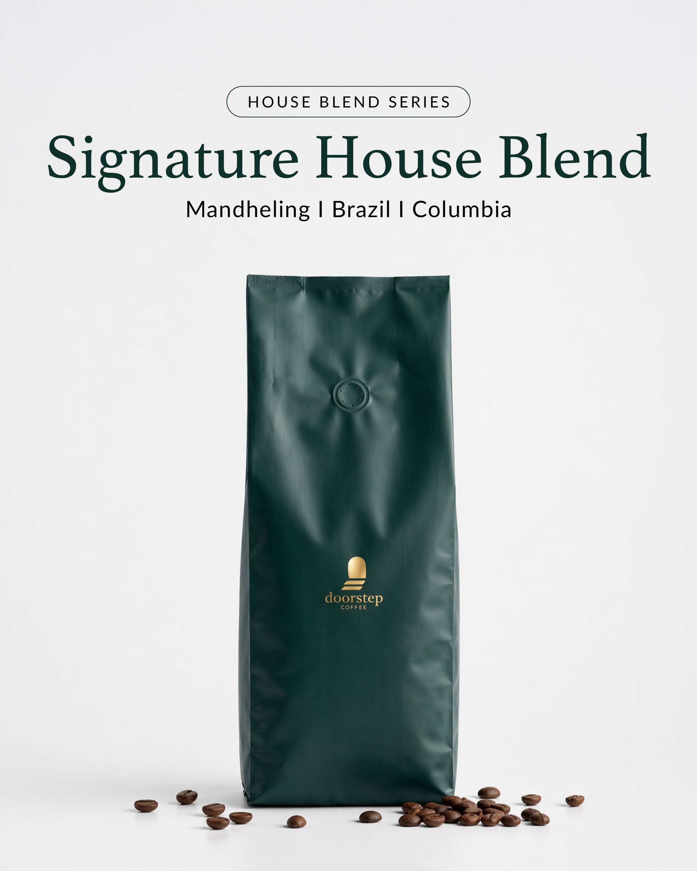 Signature House Blend